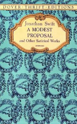 Modest Proposal & Other Satirical Works (Dover)