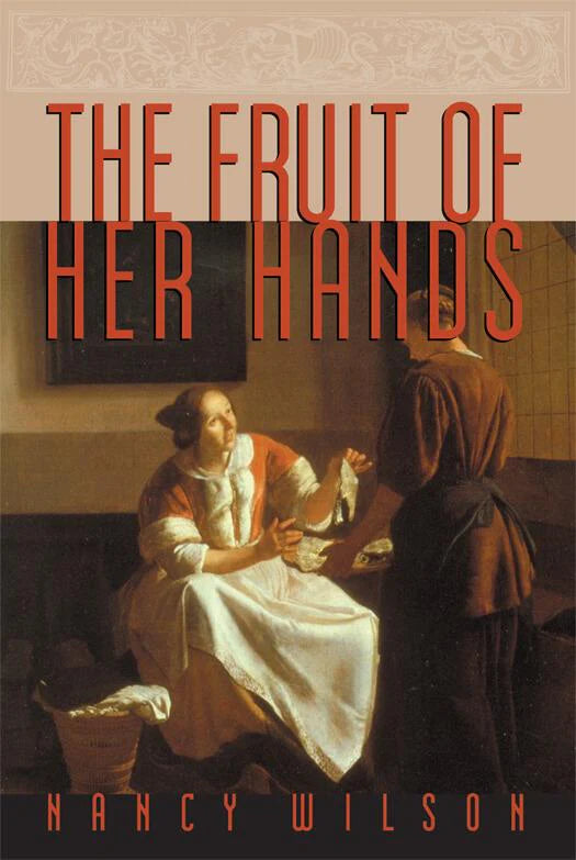 Fruit of Her Hands (Wilson - paperback)