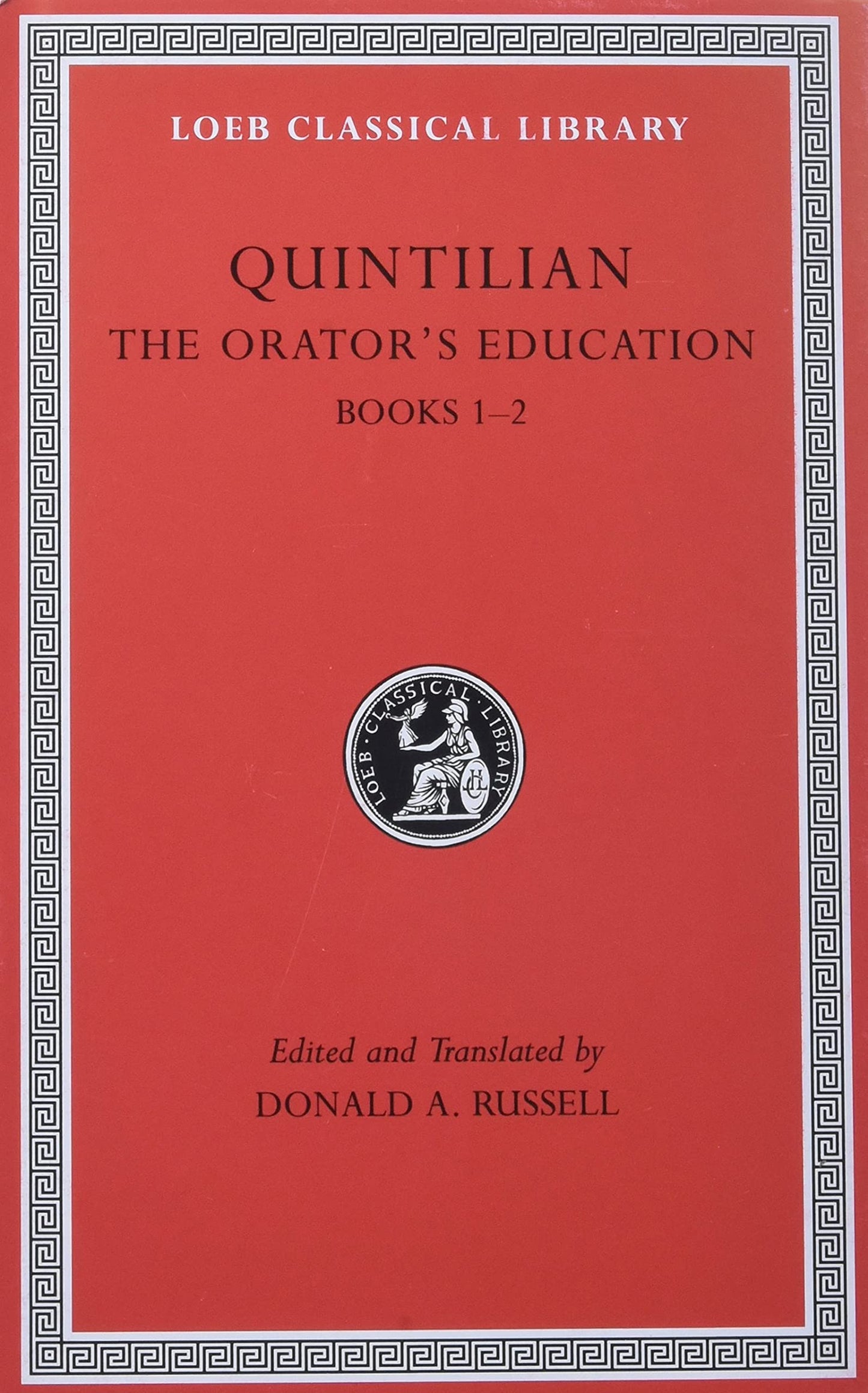 Orator's Education, I, Books 1-2 (Loeb 124)