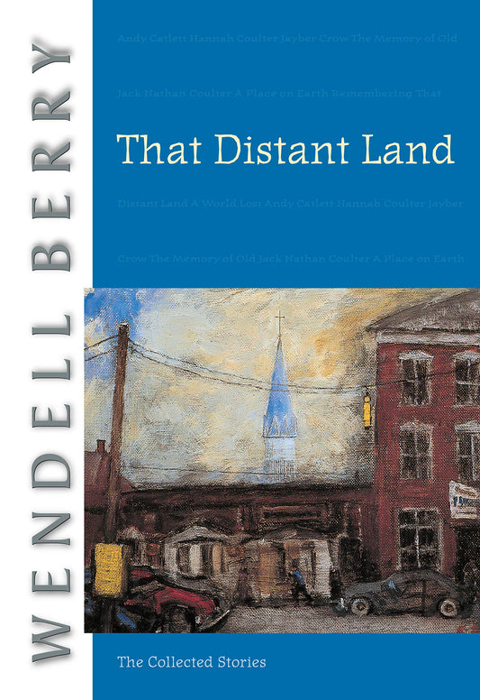 That Distant Land: Stories (Berry - paperback)