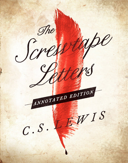 Screwtape Letters: Annotated Edition (hardcover)