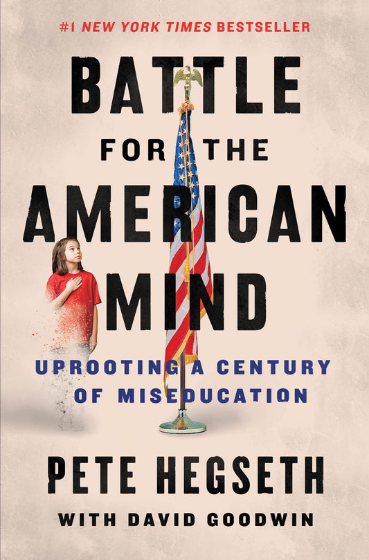 Battle for the American Mind (Hegseth - hardcover)