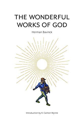 Wonderful Works of God (Bavinck - hardcover)