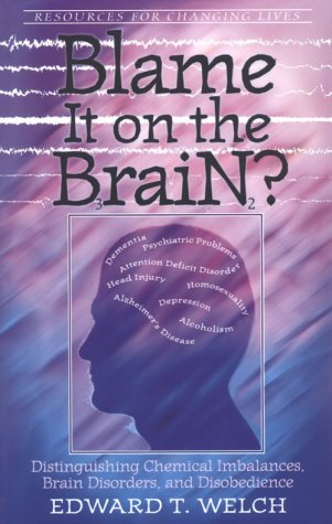 Blame It on the Brain? (Welch - paperback)