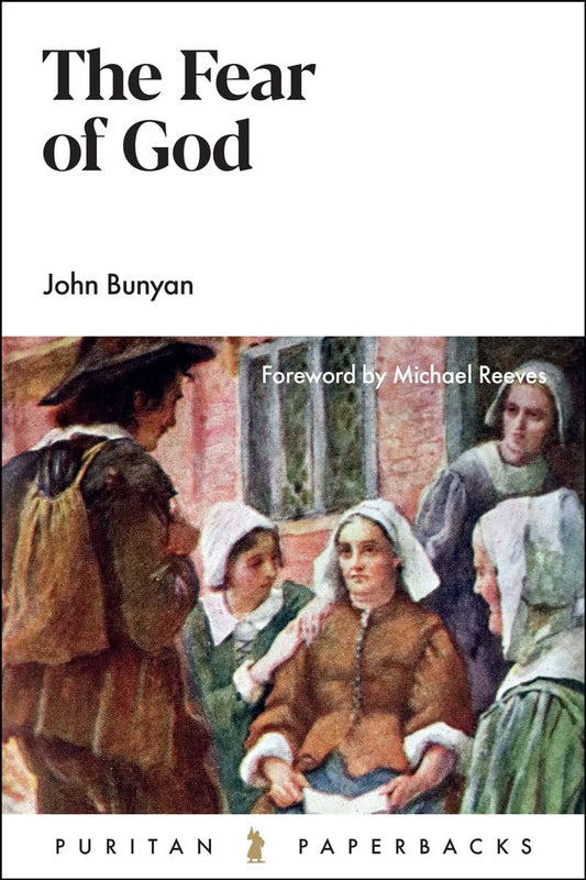 Fear of God (Bunyan - Puritan Paperbacks)