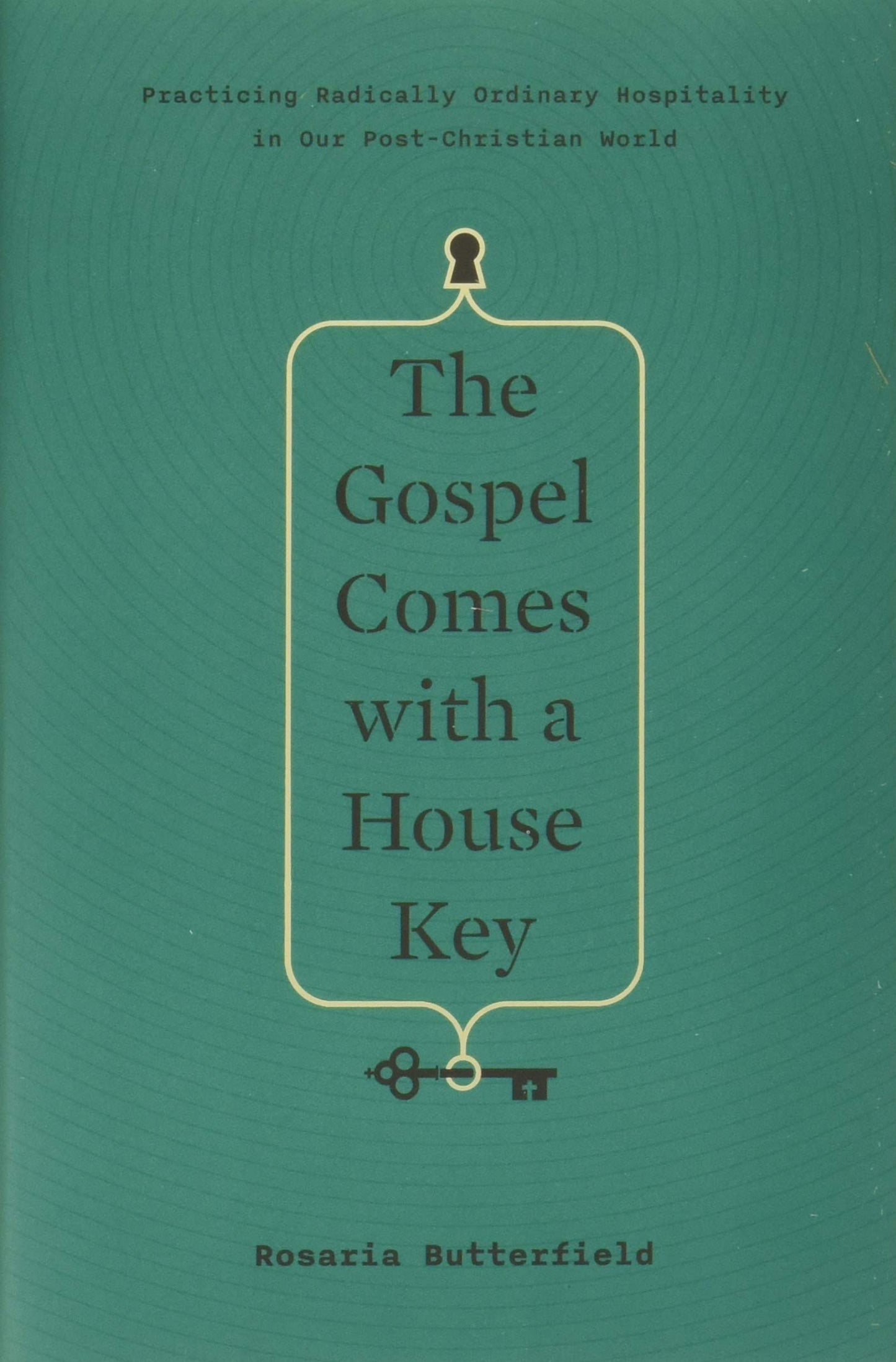 Gospel Comes with a House Key (Butterfield)