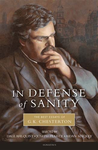 In Defense of Sanity: Essays (Chesterton)