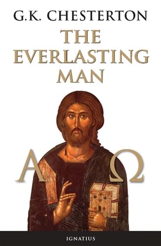 Everlasting Man (Chesterton - Ignatius ed.)