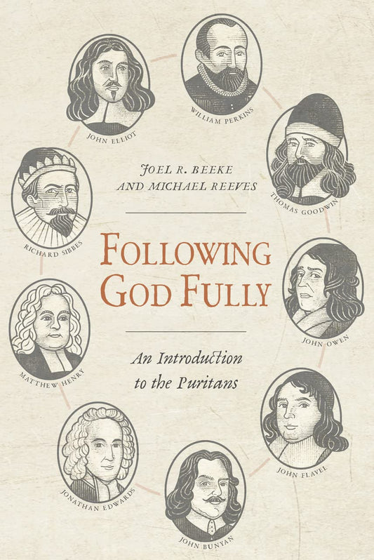 Following God Fully (Beeke - hardcover)