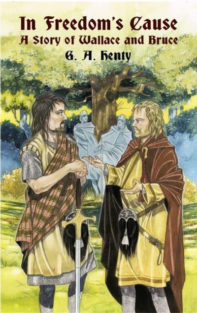 In Freedom's Cause (Henty - paperback)