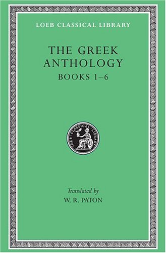 Greek Anthology: Vol. 1 (Loeb 67)