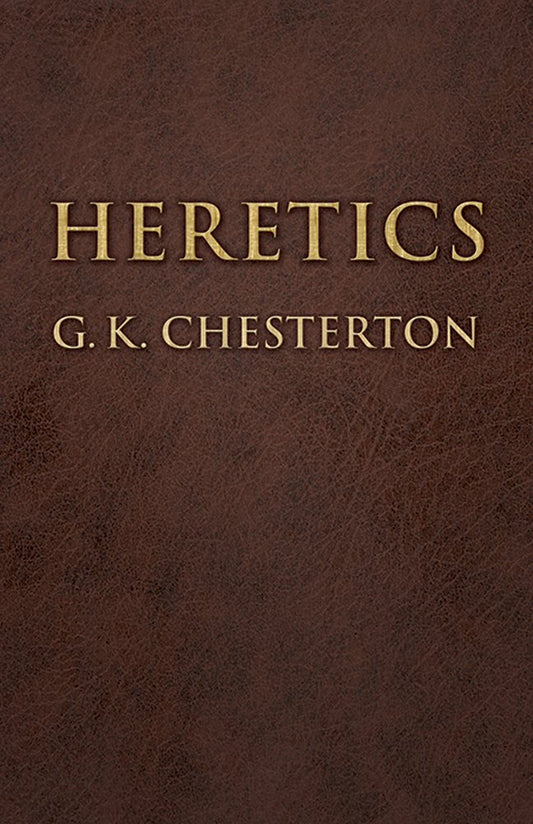 Heretics (Chesterton - Dover ed.)