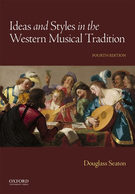 RENTAL Ideas & Styles in the Western Musical Tradition (4th Ed.)