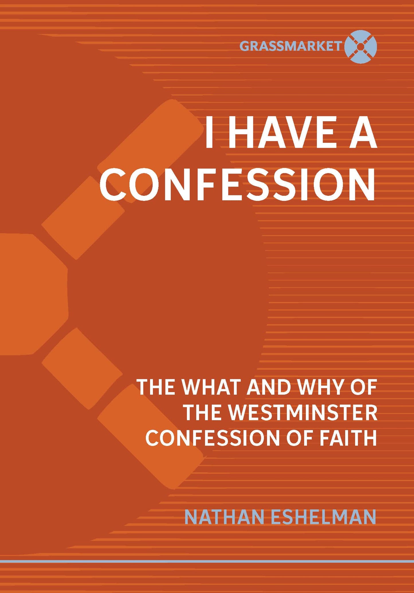 I Have a Confession (Eshelman - paperback)