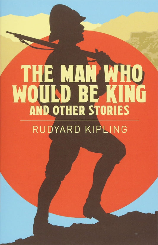 Man Who Would Be King (Kipling - Sirius ed.)