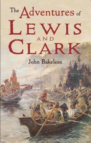 Adventures of Lewis and Clark (Bakeless - Dover ed.)