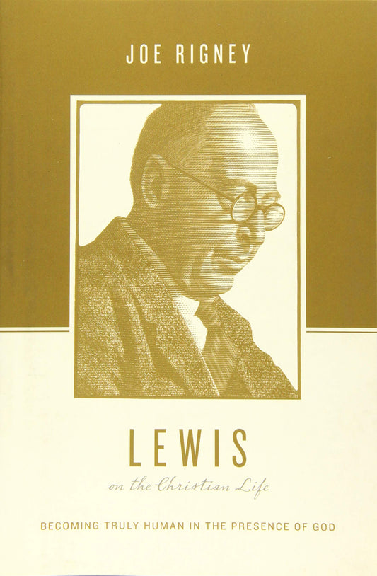 Lewis on the Christian Life (Rigney - pbk)