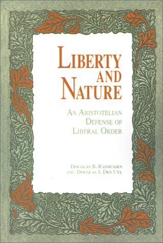 Liberty & Nature (Rasmussen - paperback)