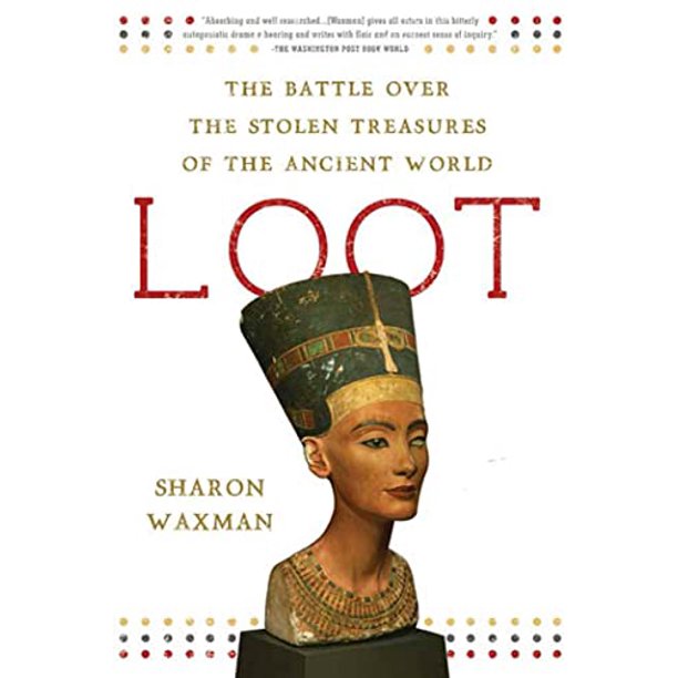 Loot: The Battle over the Stolen...