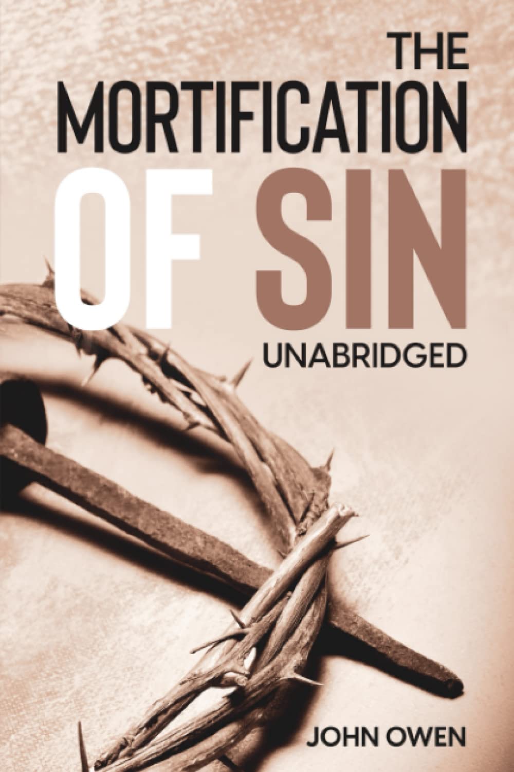 Mortification of Sin: Unabridged (Owen - paperback)