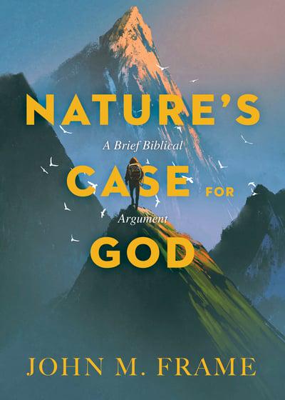 Nature's Case for God (Frame)