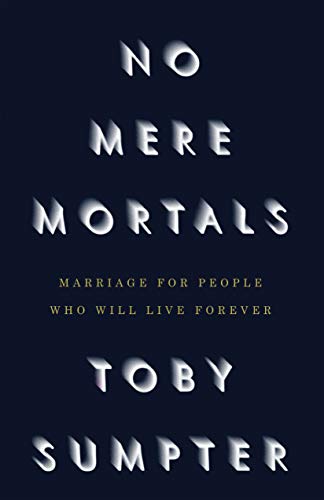 No Mere Mortals (Sumpter - hardcover)