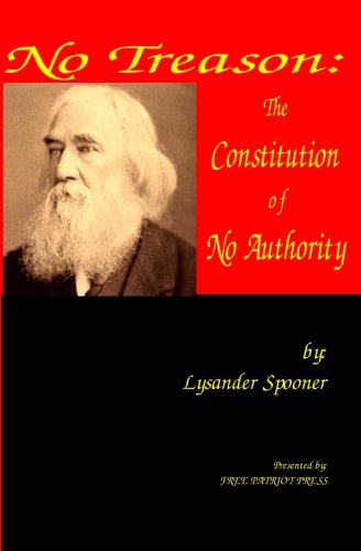 No Treason (Spooner, no readable spine) – The Sword and Shovel