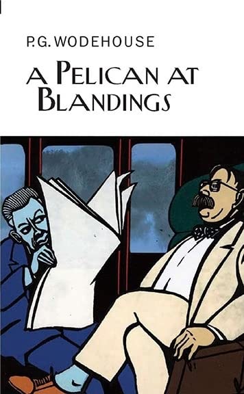 Pelican at Blandings (Wodehouse - hardcover)