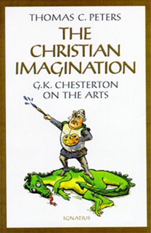 Christian Imagination: G. K. Chesterton on the Arts