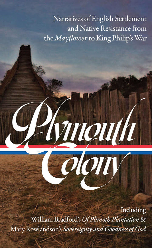 Plymouth Colony (ed. Brooks - LOA #337)