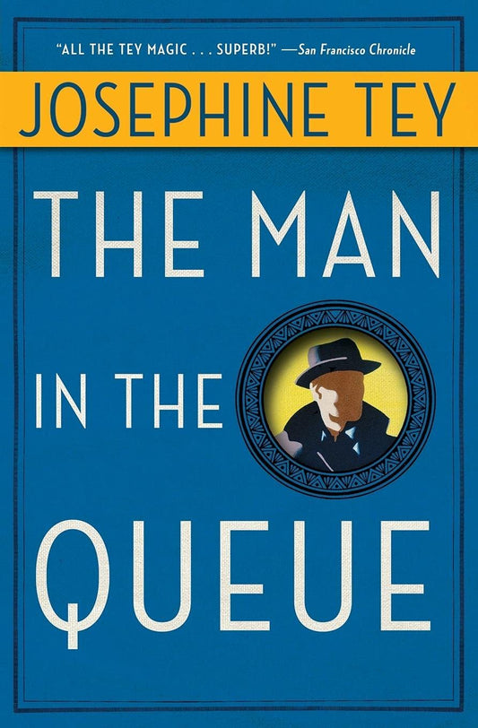 Man in the Queue (Tey - paperback)