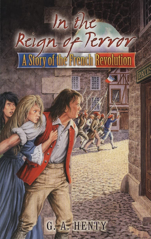 In the Reign of Terror (Henty - Dover ed.)