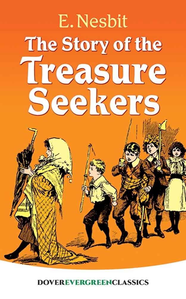 Story of the Treasure Seekers (Dover Evergreen ed.)