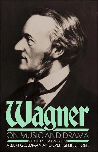 Wagner on Music and Drama (Wagner - paperback)