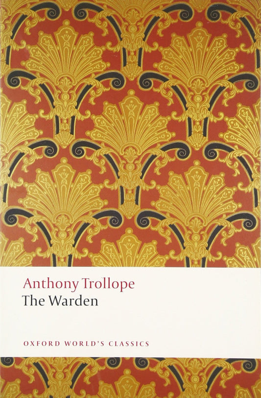 Warden (Trollope - Oxford Ed.)