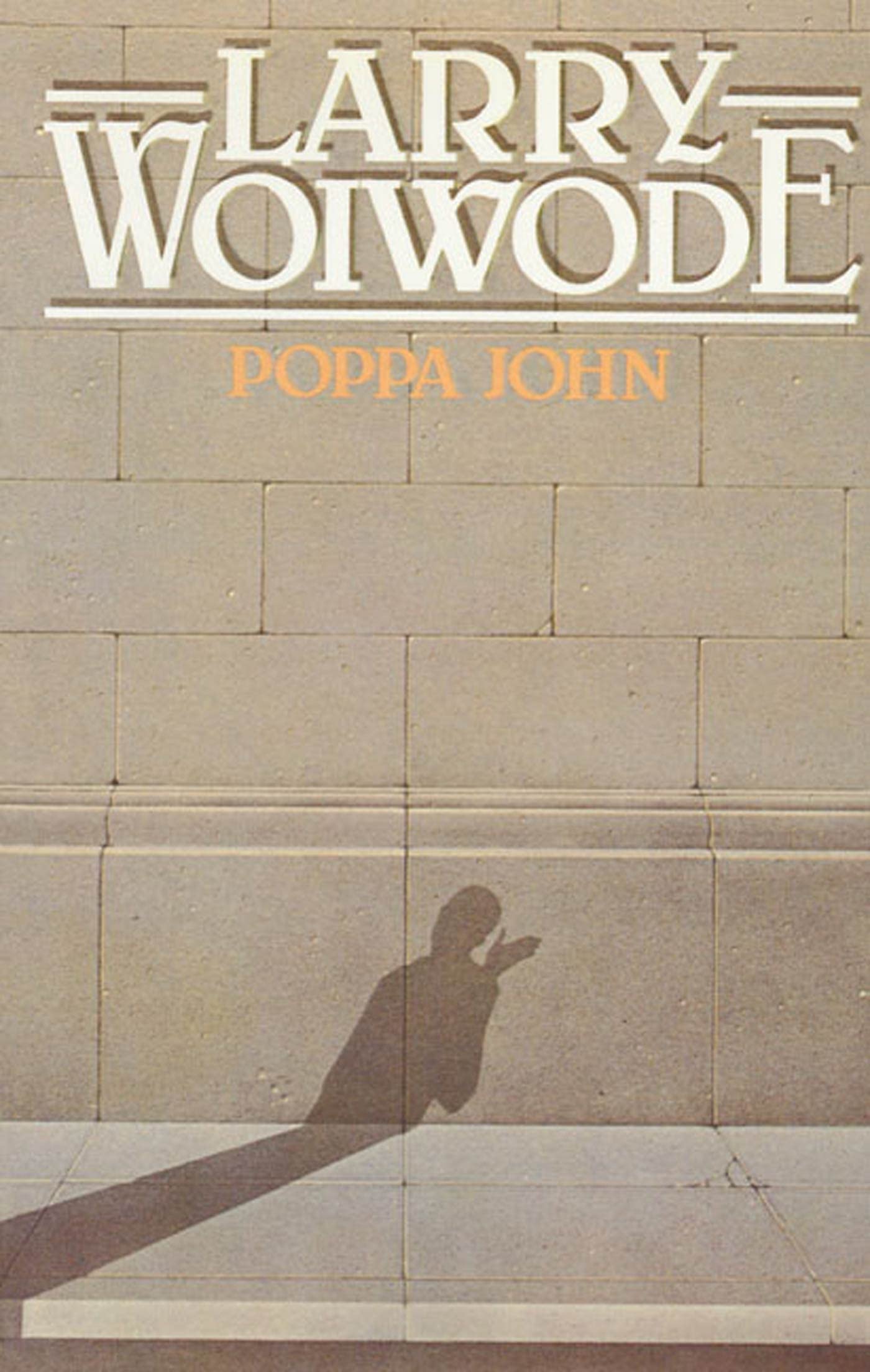 Poppa John (Woiwode - paperback)