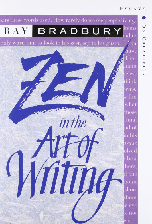 Zen in the Art of Writing (Bradbury)